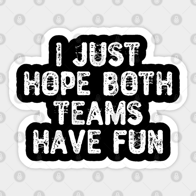 i just hope both teams have fun the office
